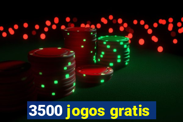 3500 jogos gratis